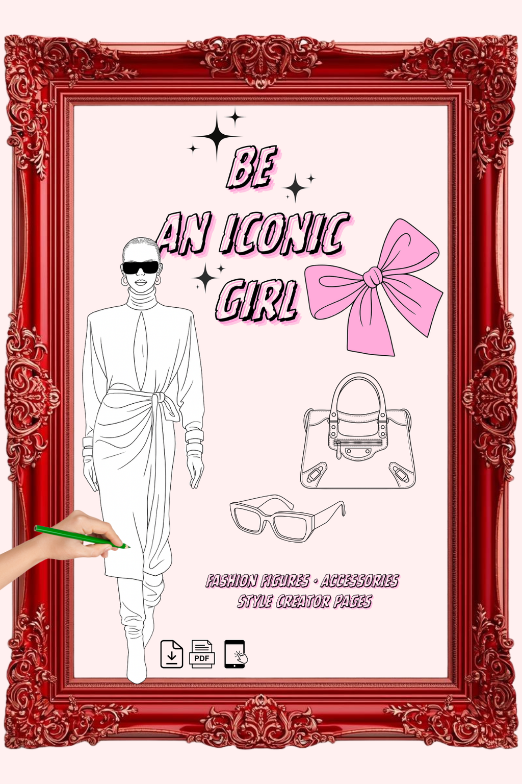 Be an Iconic Girl – Fashion Coloring Book | Printable Art Pages
