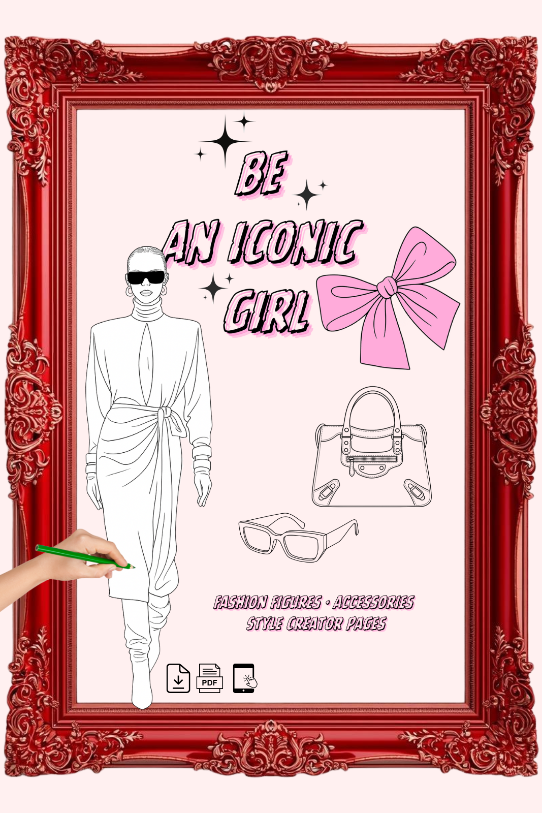Be an Iconic Girl – Fashion Coloring Book | Printable Art Pages